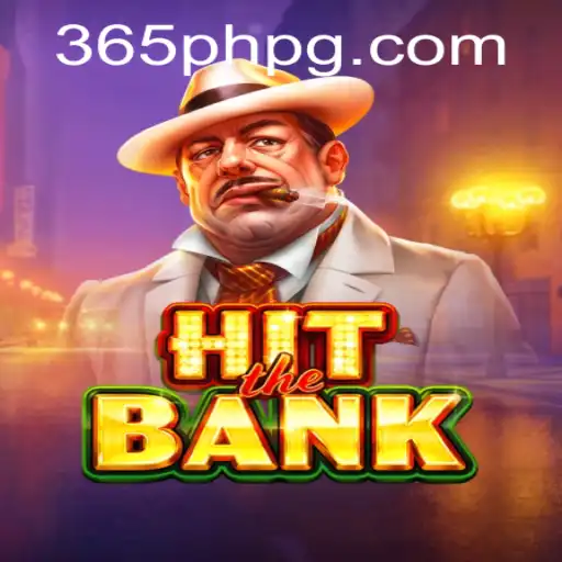 Exploring the Thrilling World of HitTheBank: A Comprehensive Guide to 365PH’s Latest Game