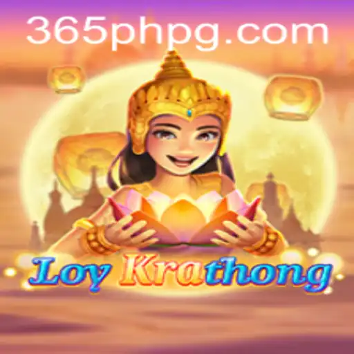 LoyKrathong: Exploring the Enchanting Game of 365PH